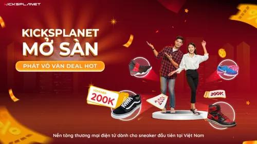 Kicksplanet.vn - Sàn giao dịch Sneaker chính hãng đầu tiên tại Việt Nam