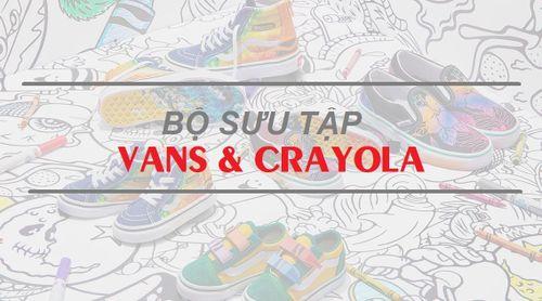 Crayola và Vans cho ra mắt bộ sưu tập màu sắc đủ kiểu cho cả gia đình