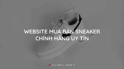 Một trang web bán giày sneaker chính hãng uy tín