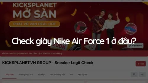 Check giày Nike Air Force 1 chính hãng ở đâu? | KICKSPLANET