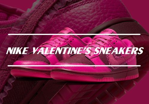 Những "đôi giày tình yêu" năm 2022 của Nike | KICKSPLANET